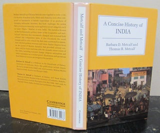 Item #72788 A Concise History of India. Barbara D. Metcalf, Thomas R. Metcalf