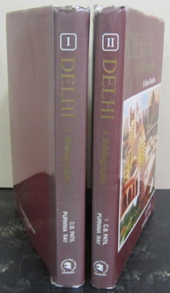 Item #72819 Delhi A Bibliography Volume I: History Art & Culture, Volume IIL Urban Studies [2...