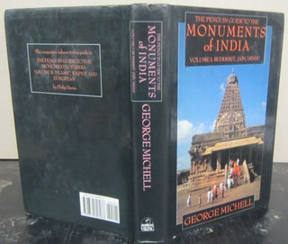 Item #72854 The Penguin Guide to the Monuments of India. Volume 1: Buddhist, Jain, Hindu. George...
