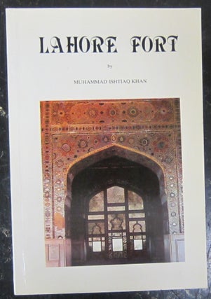 Item #72874 Lahore Fort. Muhammad Ishtiaq Khan