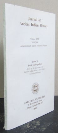 Item #72876 Journal of Ancient Indian History Volume XXII 2003-2004 Amarendranath Lahiri Memorial...