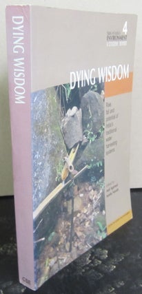 Item #72905 Dying Wisdom: Rise, Fall and Potential of India's Traditional Water Harvesting...