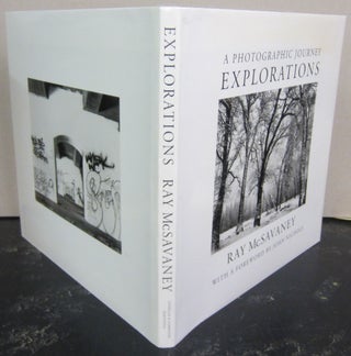 Item #72912 Explorations : A Photographic Journey. Ray McSavaney, John Nichols
