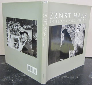 Item #72915 Ernst Haas in Black and White. Alexander Haas, Ernst Haas, Jim Hughes