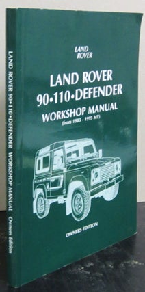 Item #73024 Land Rover 90.110.Defender Workshop Manual (from 1983-1995 MY