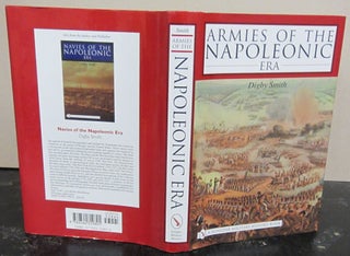 Item #73026 Armies of the Napoleonic Era. Digby Smith