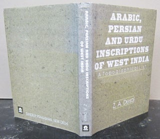 Item #73047 Arabic, Persian and Urdu Inscriptions of West India: A Topographical Llist....