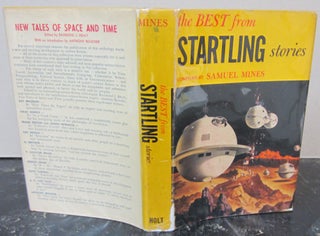 Item #73163 The Best from Startling Stories. Samuel Mines, Robert A. Heinlein, compiler,...