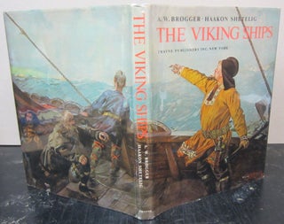Item #73229 The Viking Ships; Their Ancestry and Evolution. A. W. Brøgger, Haakon Shetelig