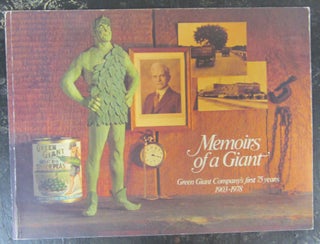 Item #73234 Memoirs of a Giant: Green Giant Company's First 75 Years 1903-1978
