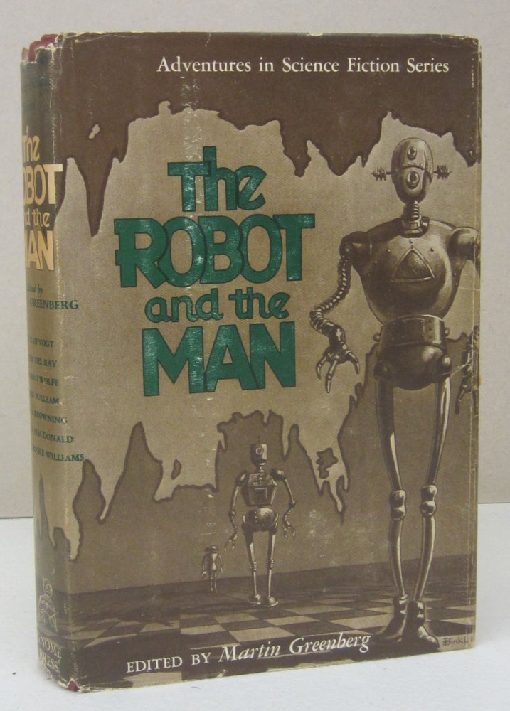 Item #73249 The Robot and the Man. Martin Greenberg, ed.