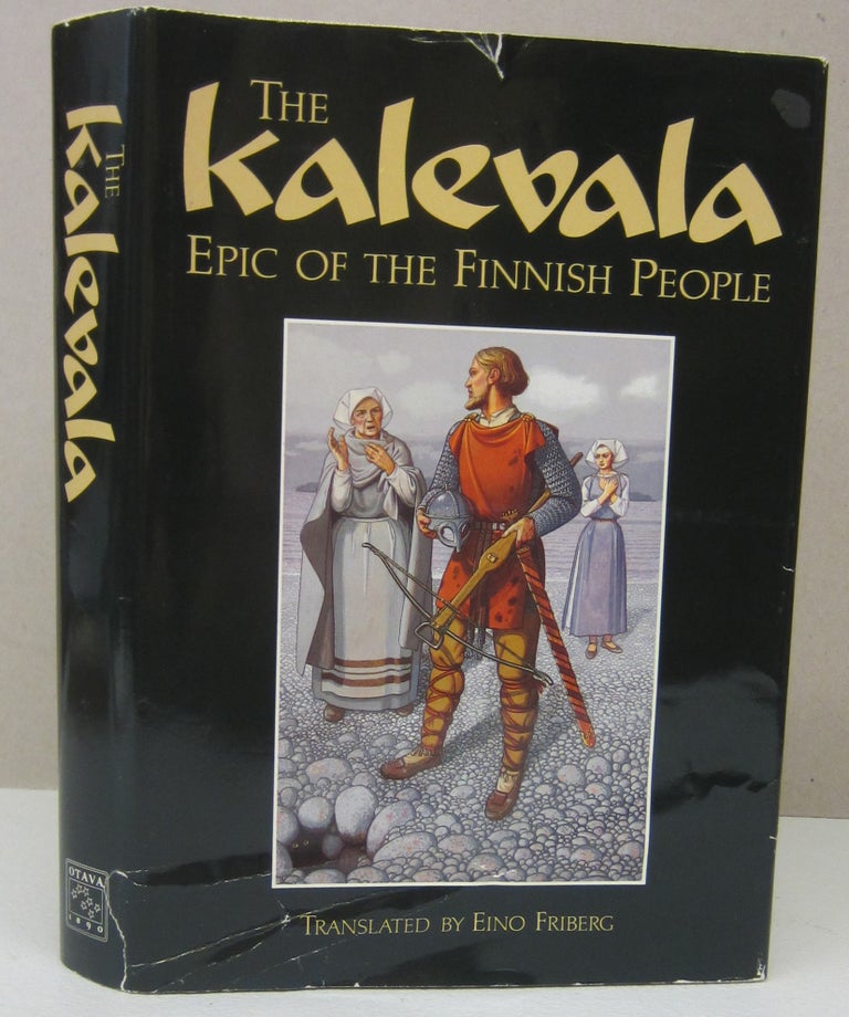 Item #73271 Kalevala: Epic of the Finnish People. Eino Friberg.