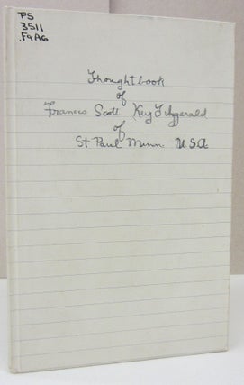 Item #73282 Thoughtbook of Francis Scott Key Fitzgerald of St. Paul Minn. USA. F. Scott...