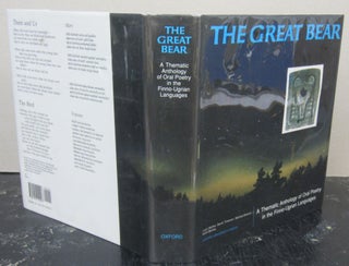 Item #73296 The Great Bear: A Thematic Anthology of Oral Poetry in the Finno-Ugrian Languages....
