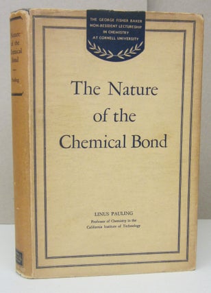 Item #73335 The Nature of the Chemical Bond and the Structure of Molecules and Crystals; An...