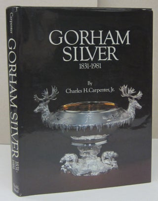 Item #73347 Gorham Silver 1831-1981. Charles H. Carpenter