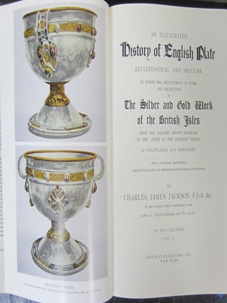 An Illustrated History of English Plate Ecclesiastical and Secular TWO VOLUMES; In which the Development of form and decoration in The Silver and Gold Work of the British Isles from the Earliest Known Examples to the Latest of the Georgian Period.