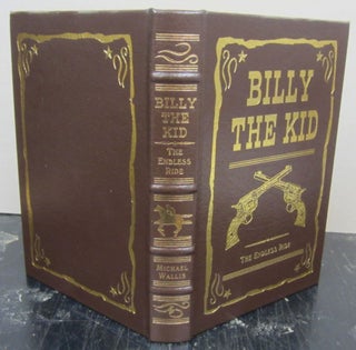 Item #73365 Billy the Kid: The Endless Ride. Michael Wallis