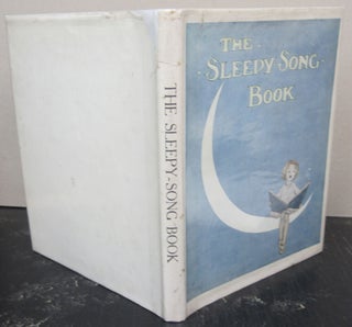 Item #73384 TheSleepy Song Book. H Campbell, Eugene Field