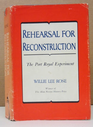 Item #73457 Rehearsal for Reconstruction: The Port Royal Experiment. Willie Lee Rose