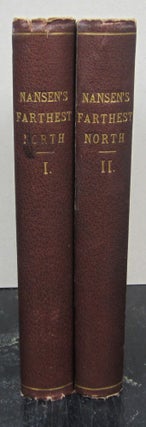 Item #73482 Farthest North: Being the Record of a Voyage of Exploration of the Ship Fram 1893-96...