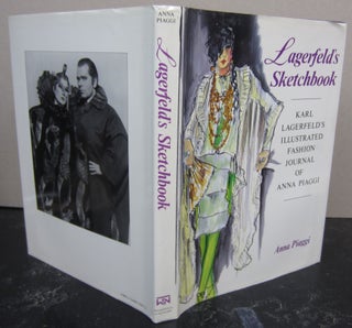 Item #73496 Lagerfeld's Sketchbook; Karl Lagerfeld's Illustrated Fashion Journal of Anna Piaggi....