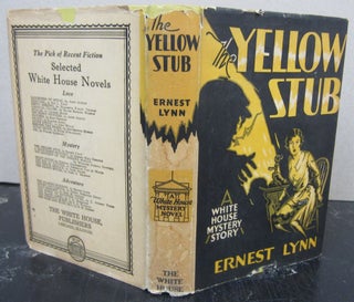 Item #73501 The Yellow Stub; A Courageous Youth Fights Organized Gangdom. Ernest Lynn