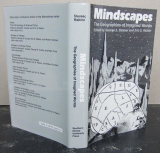 Item #73539 Mindscapes: The Geographies of Imagined Worlds. George E. Slusser, Eric S. Rabkin