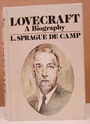 Item #73644 Lovecraft: A Biography. L. Sprague de Camp