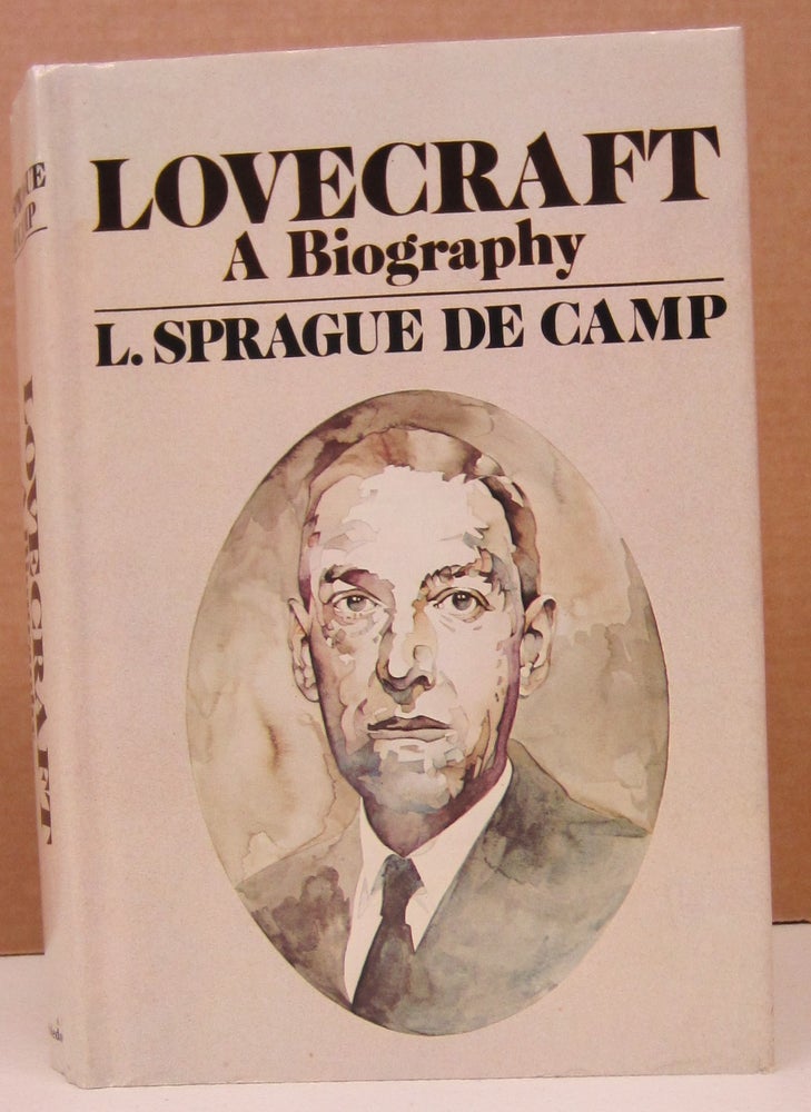 Item #73644 Lovecraft: A Biography. L. Sprague de Camp.