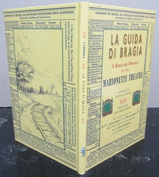 Item #73659 Lewis Carroll's La Guida Di Bragia; a Ballad Opera for the Marionette Theatre. Lewis...