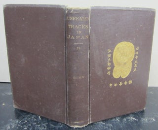 Item #73686 Unbeaten Tracks in Japan: An Account of Travels on Horseback in the Interior...