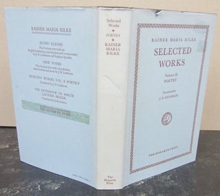 Item #73731 Selected Works Volume II Poetry. Rainer Maria Rilke with, J B. Leishman