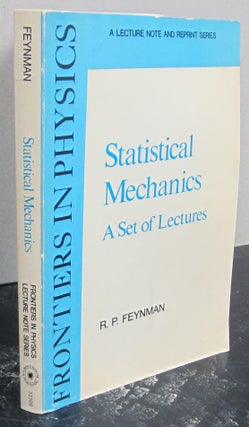 Item #73810 Statistical Mechanics: A Set of Lectures. Richard P. Feynman