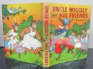 Item #73872 Uncle Wiggily and His Friends. Howard R. Garis