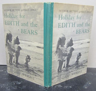 Item #73937 Holiday for Edith and the Bears. Dare Wright