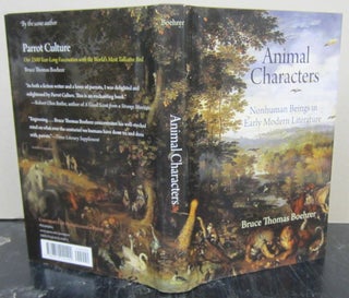 Item #73947 Animal Characters: Nonhuman Beings in Early Modern Literature. Bruce Thomas Boehrer