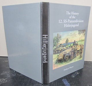 Item #73953 The History of the 12. SS-Panzerdivision Hitlerjugend [with] Map Book. Hubert Meyer