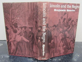 Item #74001 Lincoln and the Negro. Benjamin Quarles