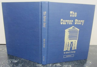 Item #74035 The Carver Story. LUCIE K. HARTLEY