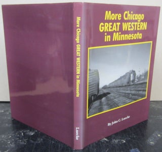 Item #74039 More Chicago Great Western in Minnesota. John C. Luecke