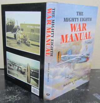 Item #74078 Mighty Eighth War Manual. Roger A. Freeman