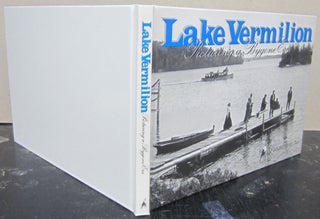 Item #74082 Lake Vermilion Picturing a Bygone Era