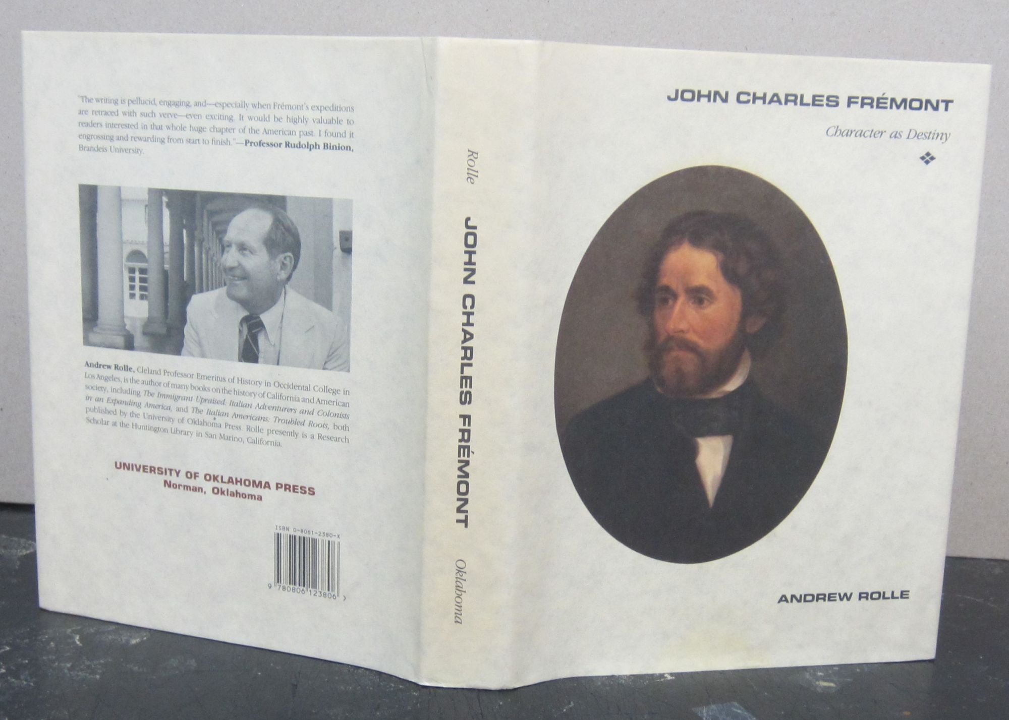 John Charles Fremont: Character As Destiny | Andrew Rolle | First edition