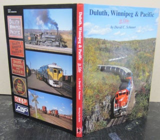 Item #74145 Duluth, Winnipeg, & Pacific in Color. David C. Schauer