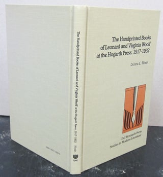 Item #74155 The Handprinted Books of Leonard and Virginia Woolf at the Hogarth Press, 1917-1932...