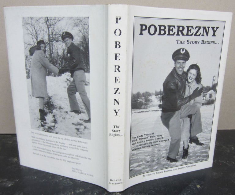 Item #74199 Poberezny: The Story Begins. Bonnie Poberenzy, Chuck Parnall, Bill Blake.