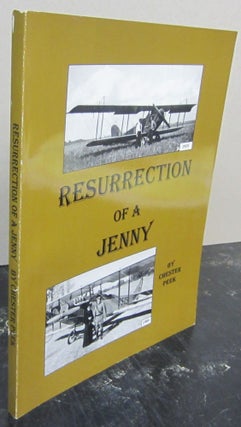 Item #74230 Resurrection of a Jenny. Chester Peek