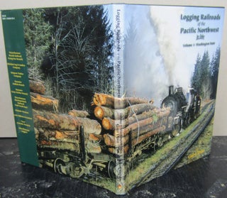 Item #74245 Logging Railroads of the Pacific Northwest in Color Vol 1: Washington State. Gary Durr