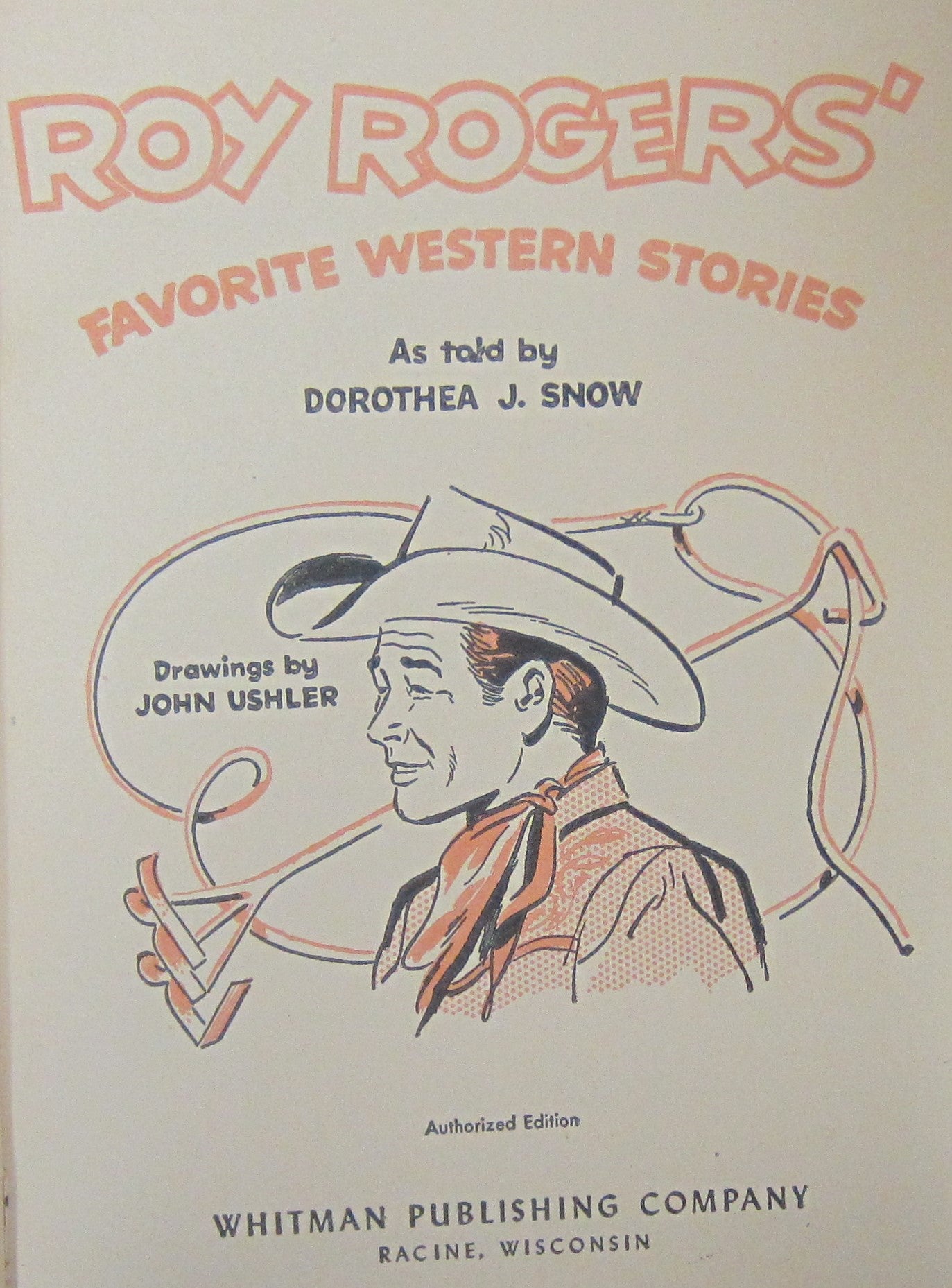 Rog Rogers Favorite Western Stories | Roy Rogers, Dorothea J. Snow ...